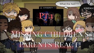 *~ | Missing Children's Parents react to the Future! | ~*~ | Pt.(1/2) | M.A.(Au)