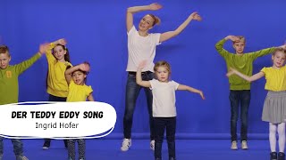 Ingrid Hofer | Der Teddy Eddy Song (Offizielles Tanzvideo) | Kinderlieder | Bewegungslieder chords