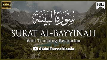 Surat Al-Bayyinah (The Clear Proof) | سورة البينة