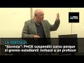 Sionista facultad de humanidades suspendi curso porque gremio estudiantil rechaz a un profesor