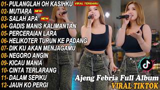 DANGDUT KOPLO TERBARU 2026 MANTRA APA YANG KAU BERIKAN, SIAPA DIHATIMU AJENG FEBRIA FULL ALBUM VIRAL
