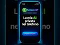 La mia AI privata dentro al telefono 🤯📱 #shorts