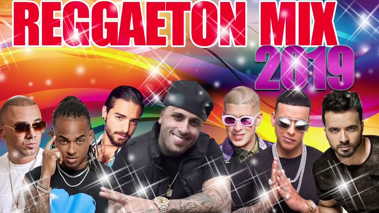 Reggaeton Mix 2019 - Lo Mas Escuchado Reggaeton 2019 - Musica 2019 Lo ...