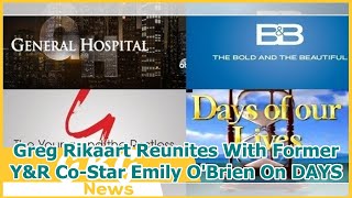 Greg Rikaart Reunites With Former Y&R Co-Star Emily O'Brien On DAYS