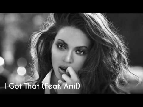 Beyoncé - I Got That (Feat. Amil)