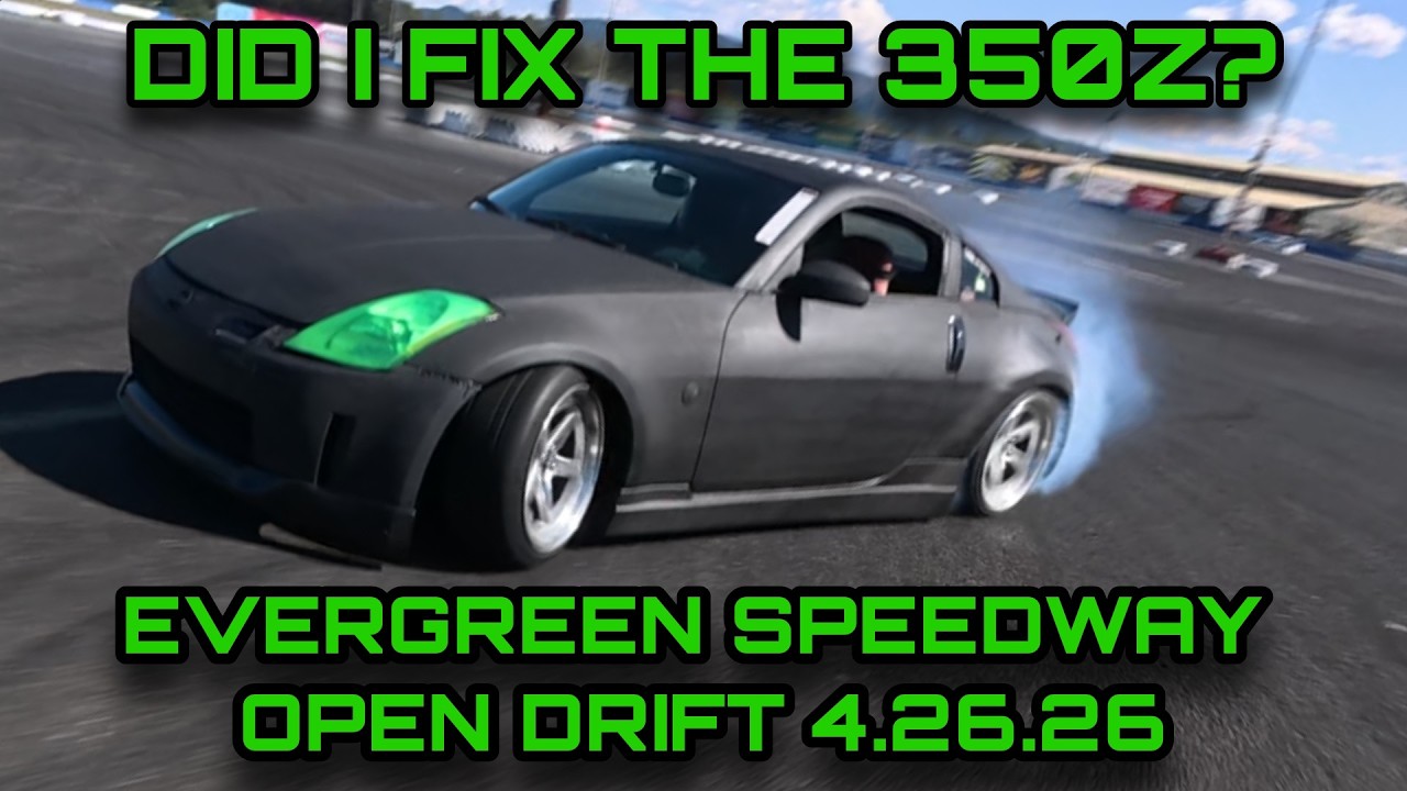 Did I fix the 350Z Drift Car? Evergreen Speedway Open Drift 4.26
