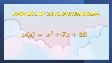 Find the zeroes of the polynomial  𝑥^2+7𝑥+10  verify the relationship between zeroes#polynomials