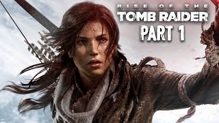 Rise of the Tomb Raider Walkthrough Part 1 - INTRO - Xbox One Gameplay 1080p Rise of the Tomb Raider Walkthrough Part 1 - INTRO - Xbox One Gameplay 1080p