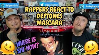 Rappers React To Deftones "Mascara"!!!