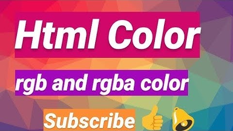 Html rgb and rgba intro