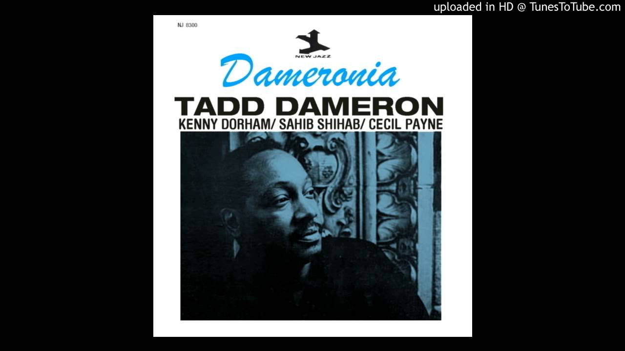 在 YouTube 上观看 Tadd Dameron - Delirium 在 YouTube 上观看 Tadd Dameron - Delirium