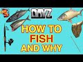 DAYZ HOW TO FISH AND WHY TUTORIAL FOR CONSOLE | DAYZ GUIDE