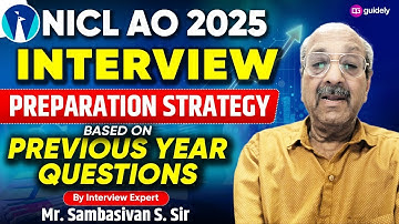 NICL AO 2025 Interview | Preparation Strategy + Previous Year Questions | By Mr. Sambasivan S. Sir