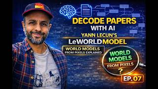 Decode Papers with AI -  Ep 7: Yann LeCun's LeWorldModel (World Models from Pixels Explained)