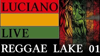 Luciano Live at Reggae Lake Festival Gaasperpark Part  1
