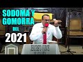 🔴SODOMA Y GOMORRA DEL 2021 - Pastor Iván Avelar