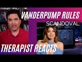 Vanderpump Rules - (Scandoval #22) - Stop Lying - Therapist Reacts
