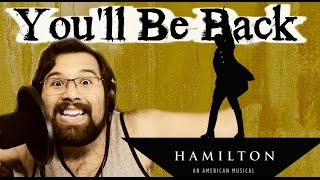 You'll Be back - Caleb Hyles (from Hamilton)