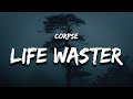CORPSE Life Waster Lyrics mp3