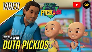 Upin & Ipin Duta PICKids