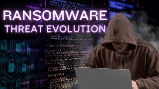 Ransomware : Threat Evolution
