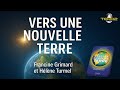 Vers une nouvelle terre : Francine Grimard et Hélène Turmel