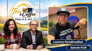 Lawrence BertaBroudDad | Episode #186