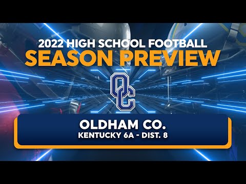Oldham County High School, Kentucky | 2022 Football Season Preview
