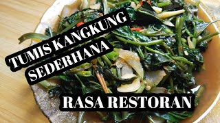 RESEP TUMIS KANGKUNG SIMPEL PRAKTIS RASA RESTORAN / MASAKAN KANGKUNG