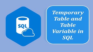 SQL Interview Question and Answers | Temporary Table and Table Variable in SQL