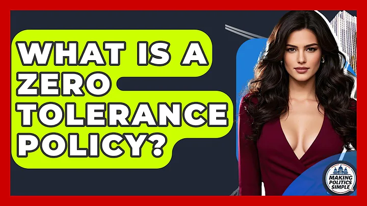 What Is A Zero Tolerance Policy? - Making Politics Simple