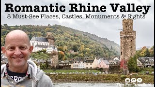 Exploring Romantic Rhine River Valley Germany. The 8 Must-see Places, Castles, Monuments And Sights