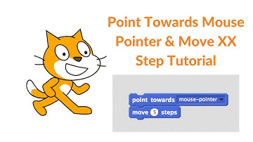 Scratch Tutorial: Point Towards Mouse Pointer and Move Steps Block