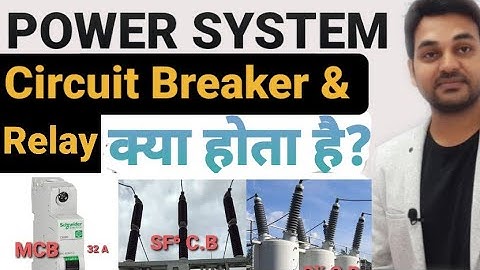 Circuit Breaker and Relay introduction  I  How circuit breaker Work I engineers platform I Rajkamal