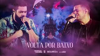 Henrique e Juliano – VOLTA POR BAIXO