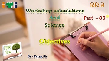 workshop calculations and science objectives part 3,most important, NCVT, ITI, WCS mcq by parag sir