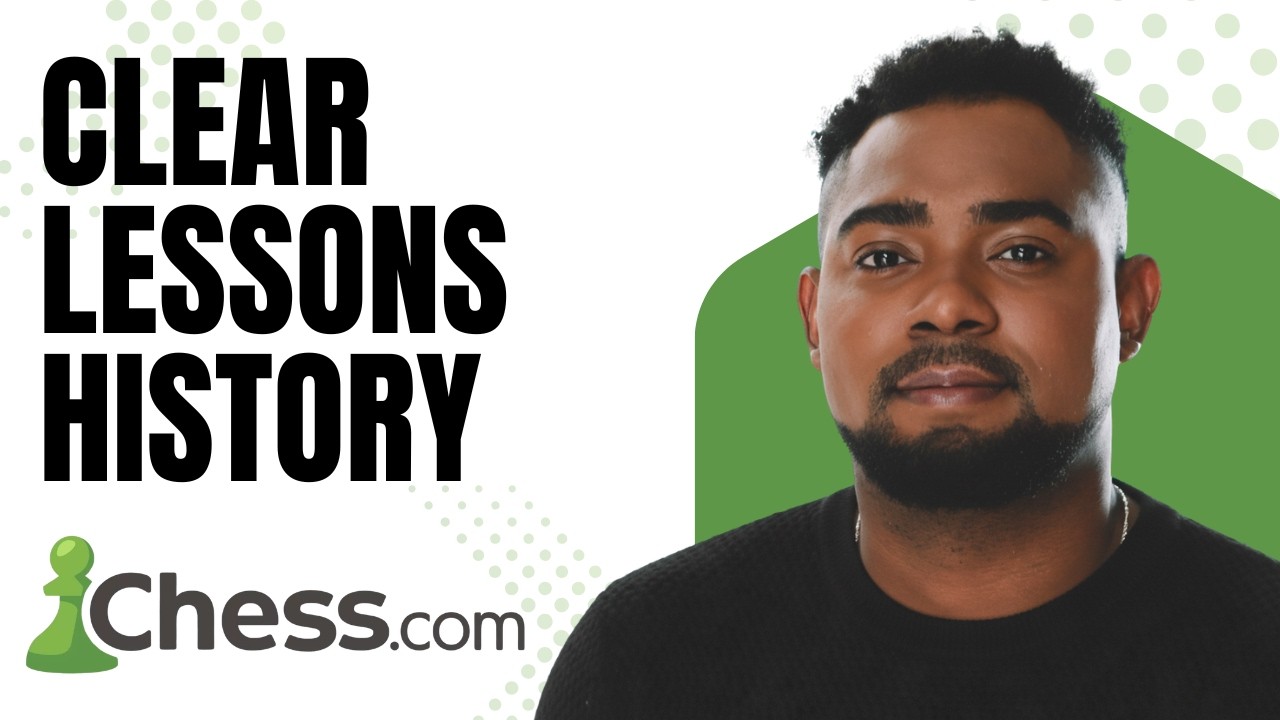 How to Clear Lessons History | Chess.com Tutorial for Beginners