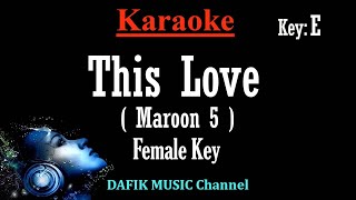 This Love (Karaoke) Maroon 5/ Female key Em