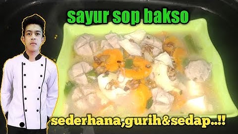 Resep SAYUR SOP BAKSO masakan sederhana,gurih sedap...