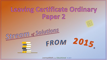 Paper 2. Leaving Cert Maths. Ordinary Level.   Solutions from 2015.