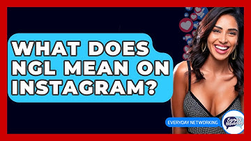 What Does NGL Mean on Instagram? - Everyday-Networking