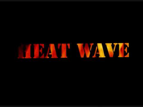 Heat Wave — trailer