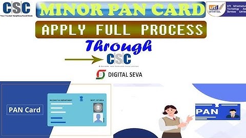 MINOR PAN CARD APPLY THROUGH CSC FULL PROCESS