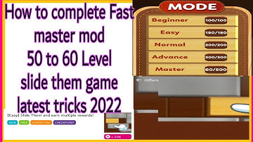 How to complete Fast master mod 60 Level slide them game latest tricks 2022