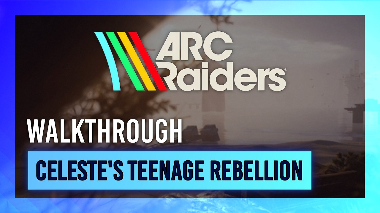 Celeste's Teenage Rebellion | Quest Guide/Walkthrough | ARC Raiders thumbnail