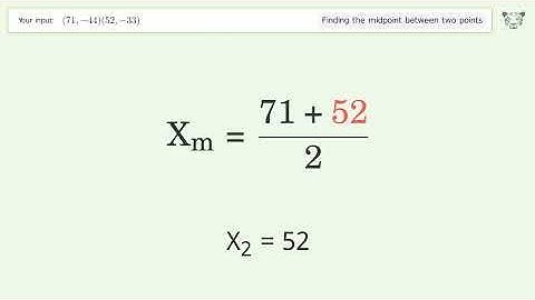Find the midpoint between two points p1 (71,-44) and p2 (52,-33): Step-by-Step Video Solution
