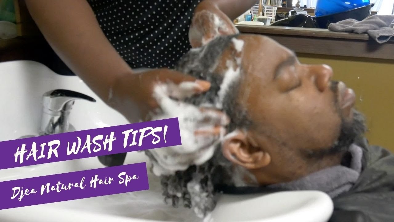 Hair Washing Tips | Natural Hair | Djea Natural Hair Spa