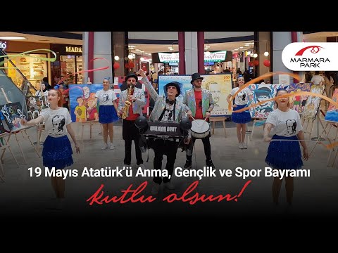 Marmara Park'ta 19 Mayıs Atatürk'ü Anma, Gençlik ve Spor Bayramı Kutlamaları #19Mayıs