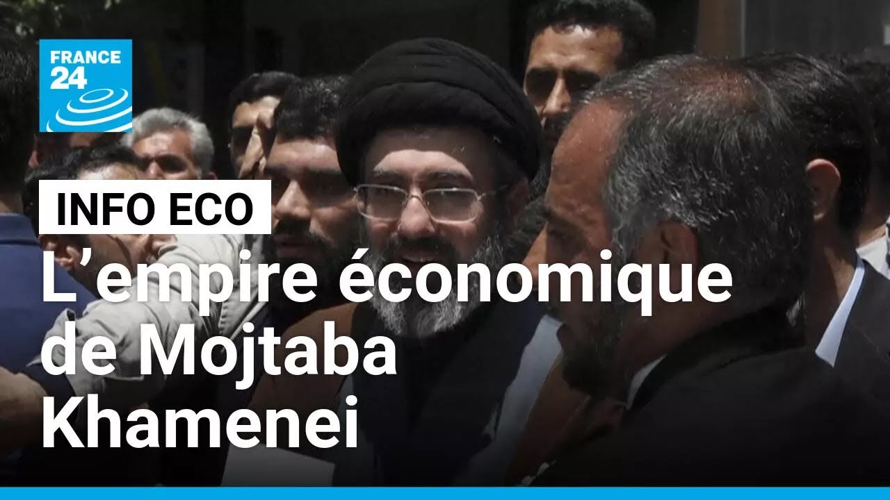 L’empire économique de Mojtaba Khamenei, nouveau guide suprême d’Iran • FRANCE 24