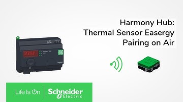 Harmony Hub - How to Pair Thermal Sensor Easergy CL110 | Schneider Electric Support
